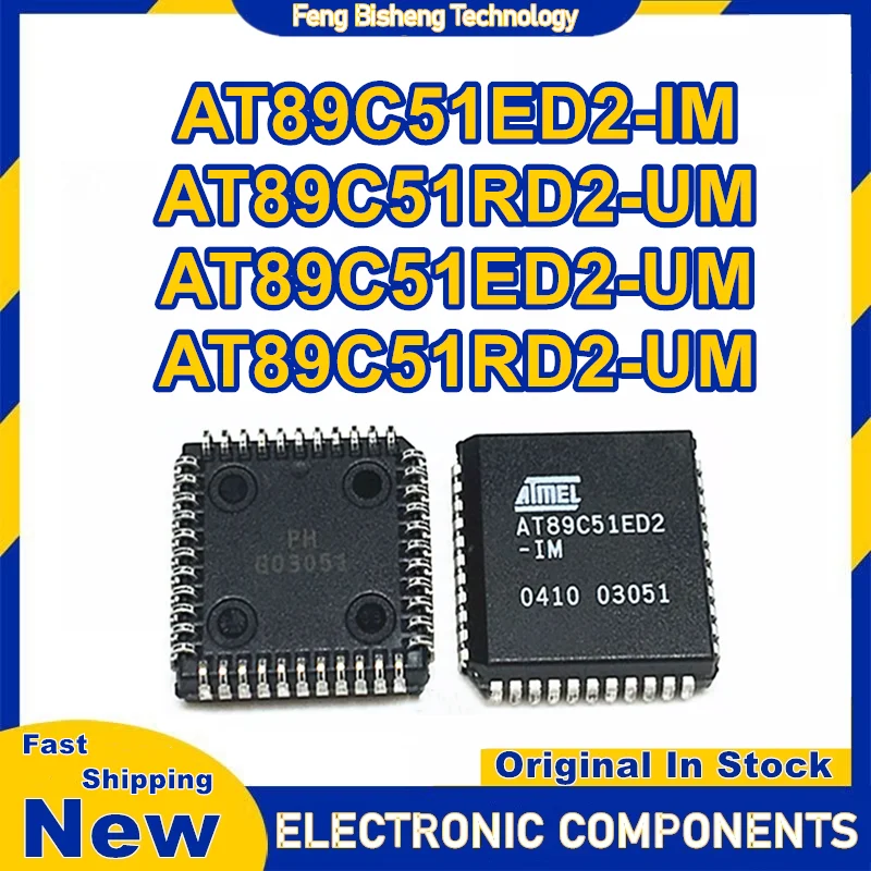 

AT89C51ED2-IM DIP40 AT89C51RD2-UM QFP44 AT89C51ED2-UM AT89C51RD2-UM Чипсет PLCC IC Новый на складе
