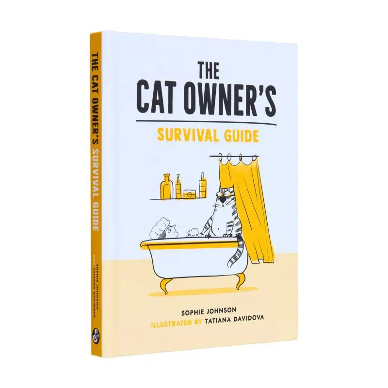

The Cat Owners Survival GuideHilarious Advice For A Pawsitive Life With Your Furry FourLegged Best Friend 9781800074019