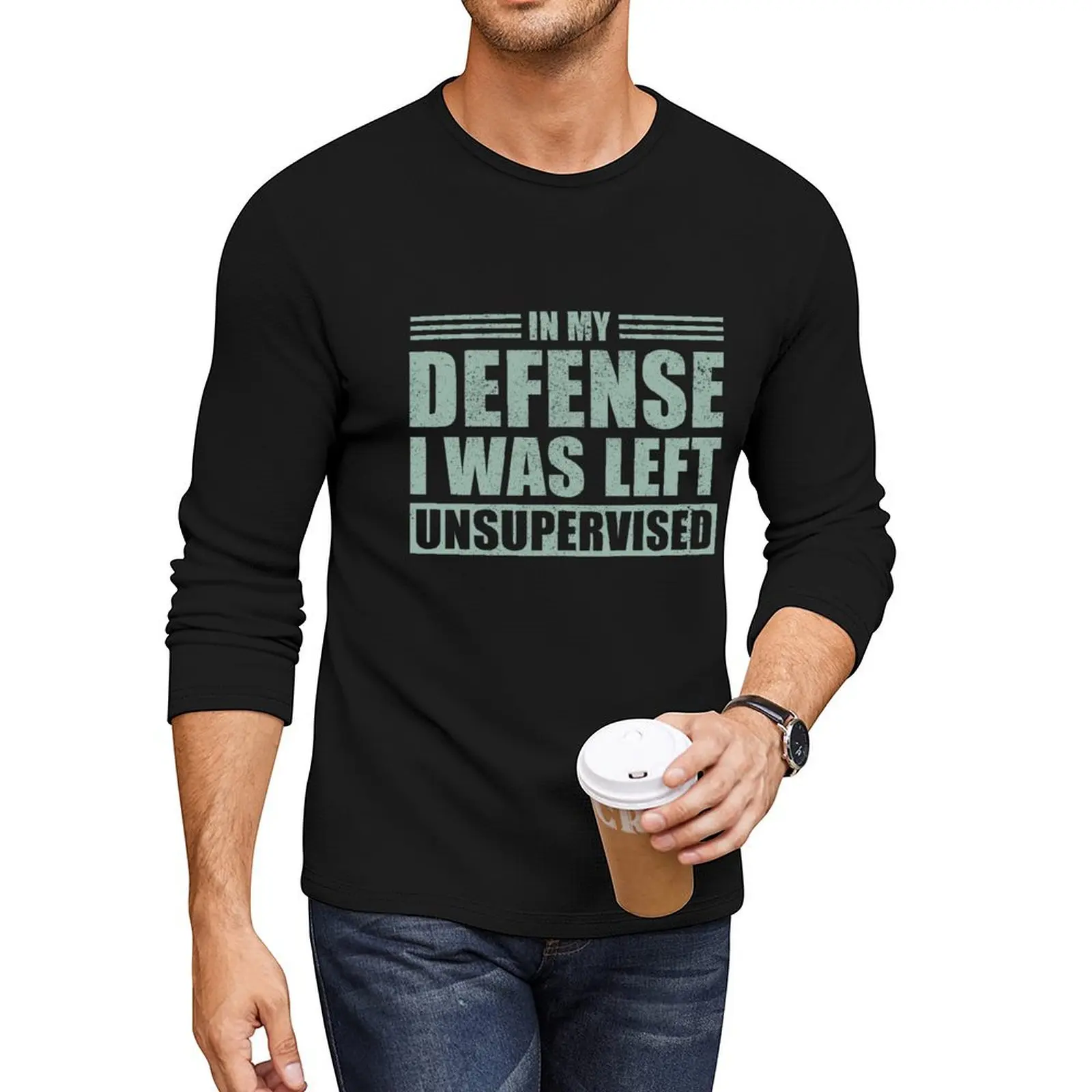 

In My Defense , I was Left Unsupervised Long T-Shirt black t shirt Men's clothing