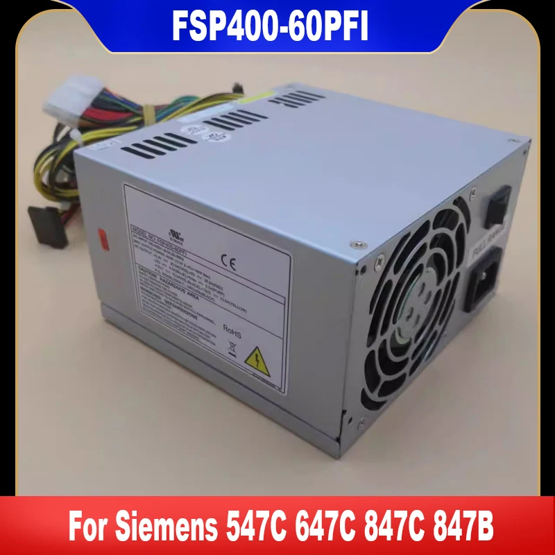 Original For Siemens IPC-547C IPC-647C IPC-847C ICP-847B Rated 400W Peak 500W Power Supply FSP400-60PFI A5E30484424 High Quality