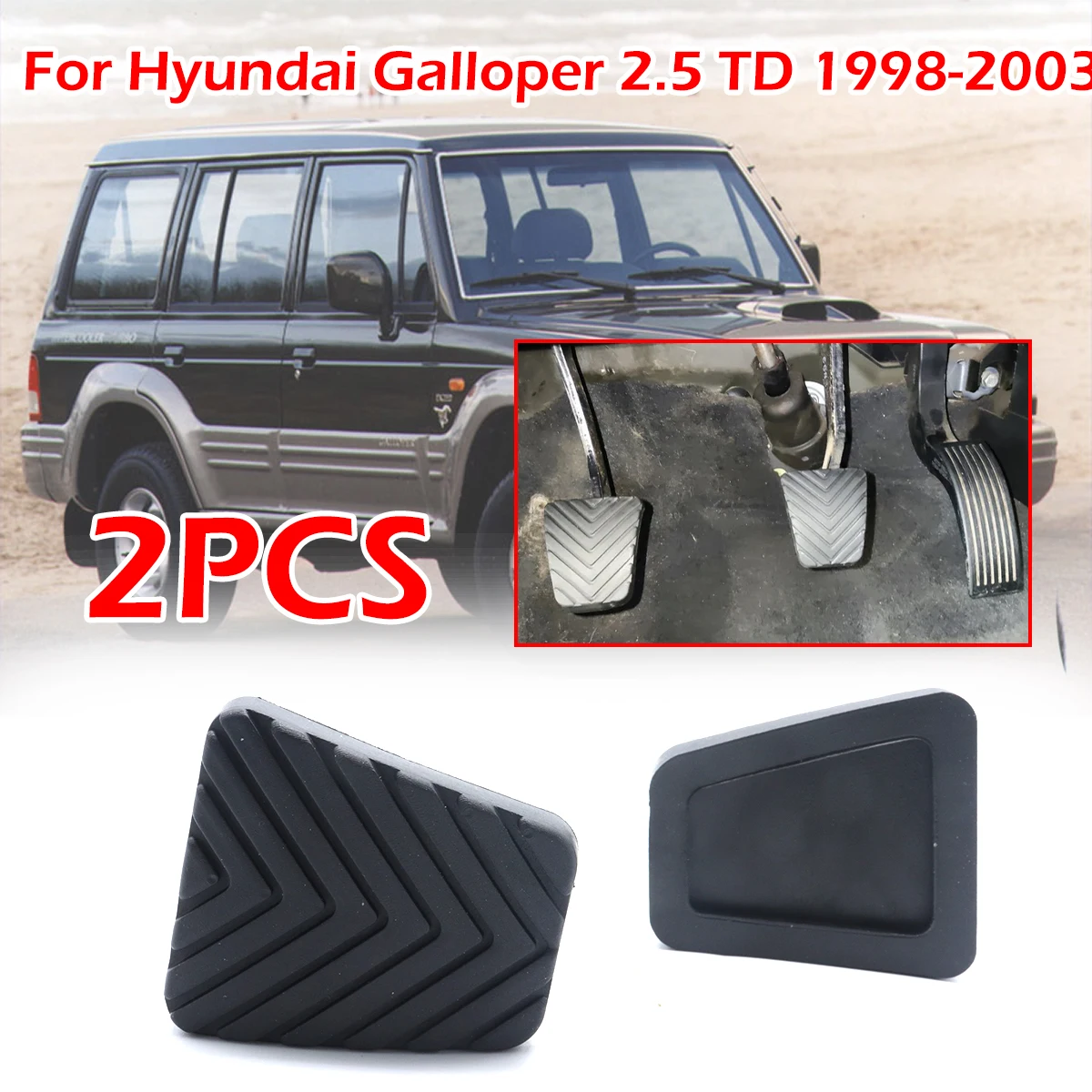 2 uds cubierta de almohadilla de Pedal de embrague de freno de goma de coche para Hyundai Galloper 2,5 TD 1998-2003 Elantra XD Accent Ram H100 Van/Wagon