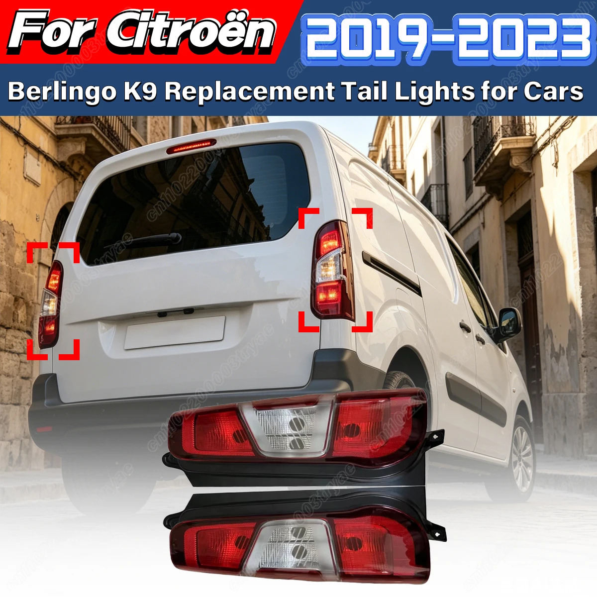

Для Citroën Berlingo K9 2019-2023: Комплект задних фонарей в сборе, замена кузовных элементов, артикулы 9819235880, 9820554880