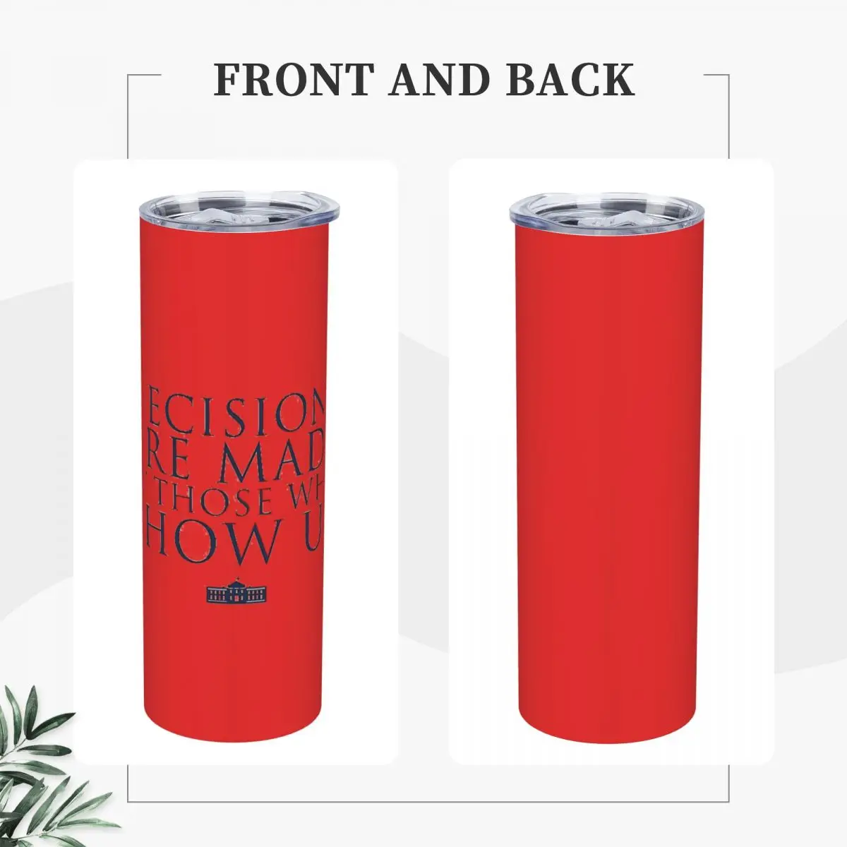 Decisions Are Made By Those Who Show Up Stainless Steel Tumbler Vacuum Insulated Mugs Thermal Cold Cups Straws With Lid 20oz