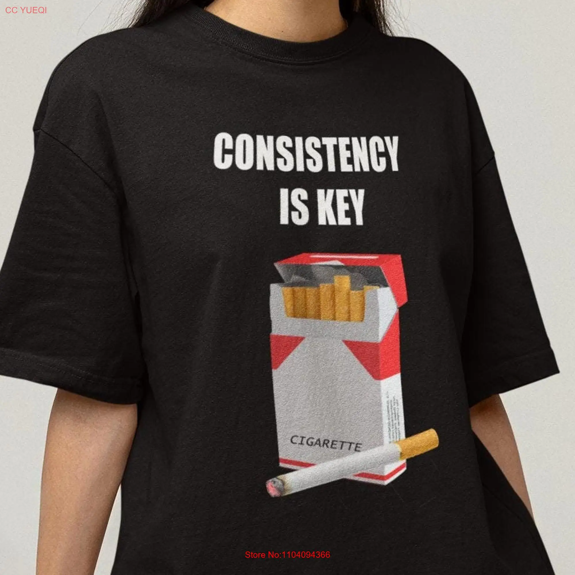 Consistency Is Key T Shirt long or short sleeves