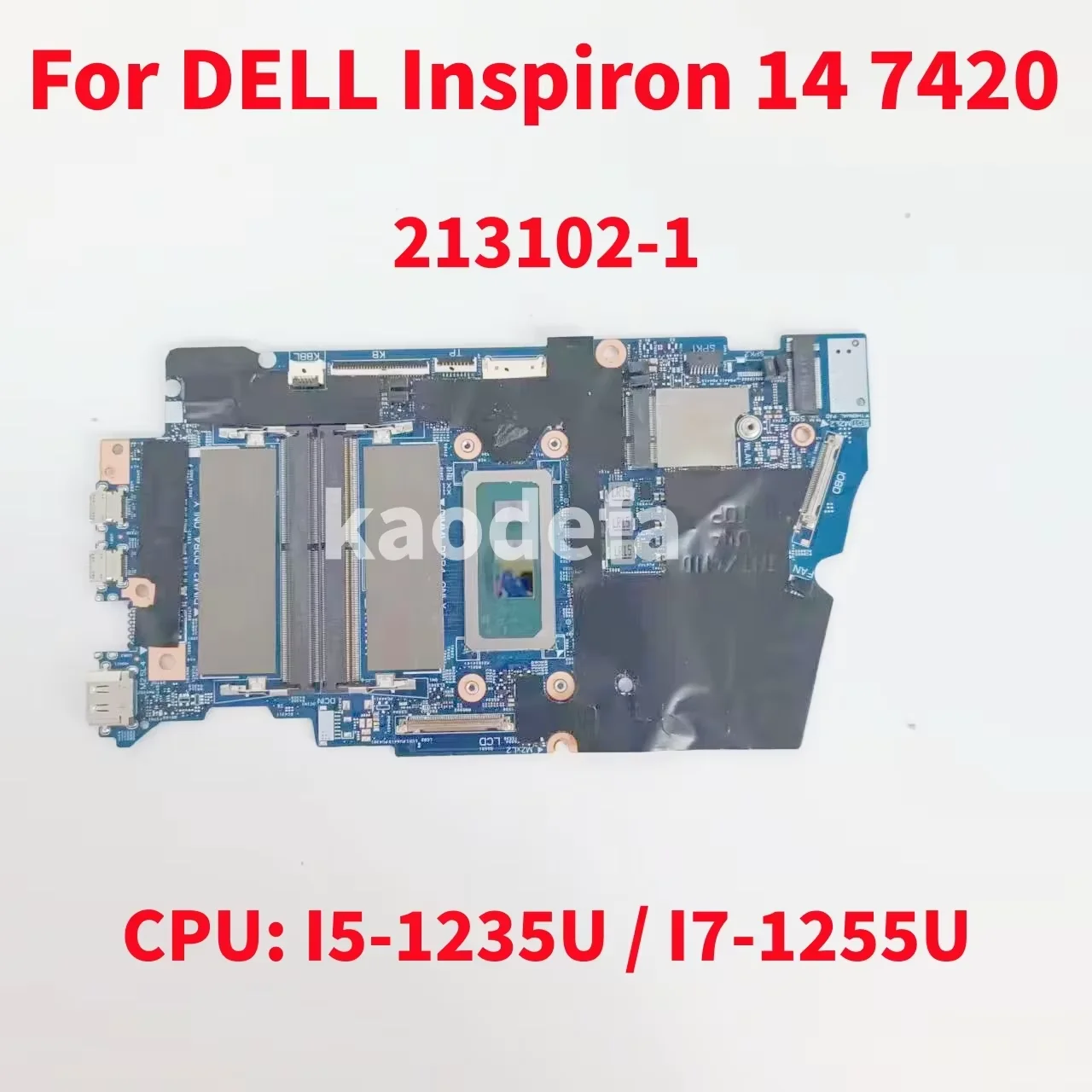 213102-1 Mainboard For DELL Inspiron 14 7420 2-in-1 Laptop Motherboard CPU: I5-1235U I7-1255U 100% Test OK