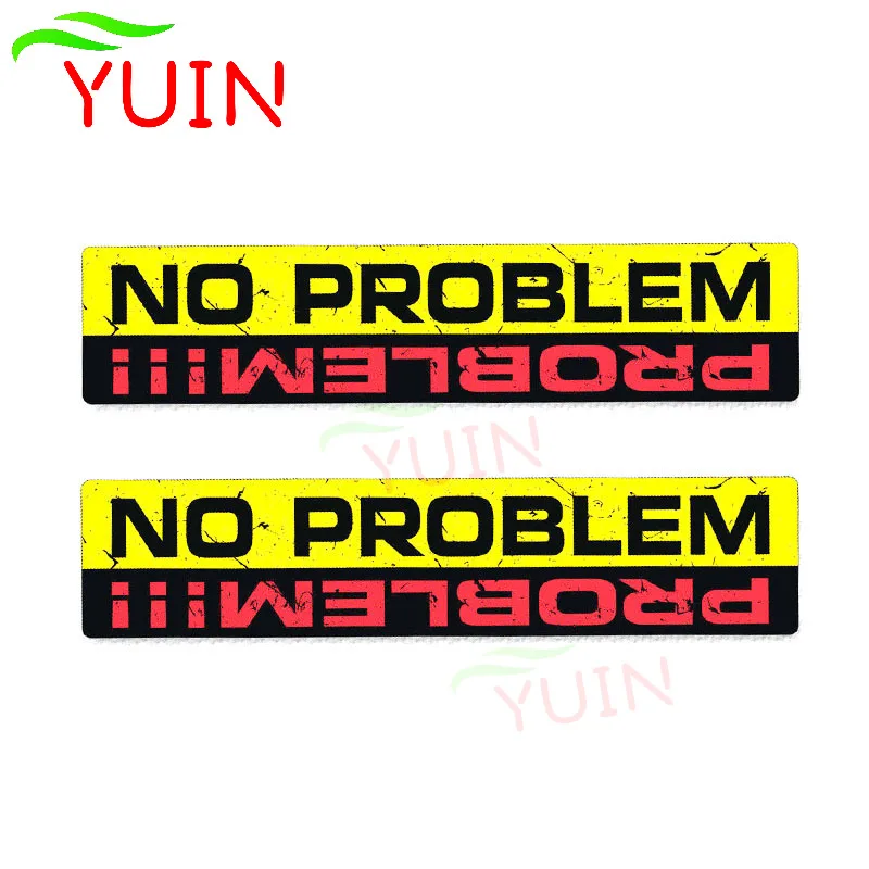 2 X Personality NO PROBLEM Car Sticker Auto Accessories Fashion and Interesting PVC Body Decoration Waterproof Decals 16*3cm