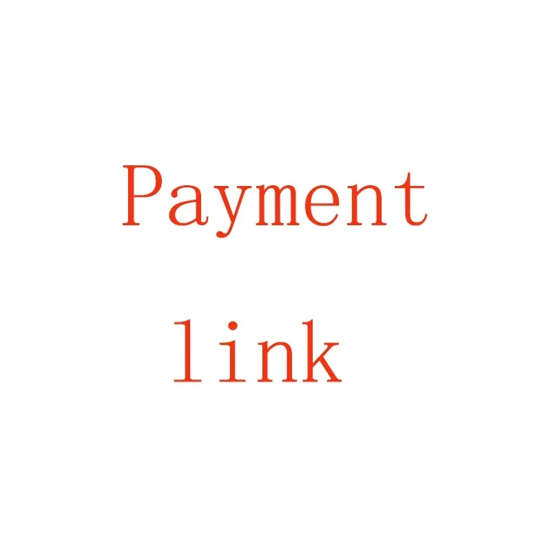Payment Link Communicate First Please Do Not Place Orders Casually