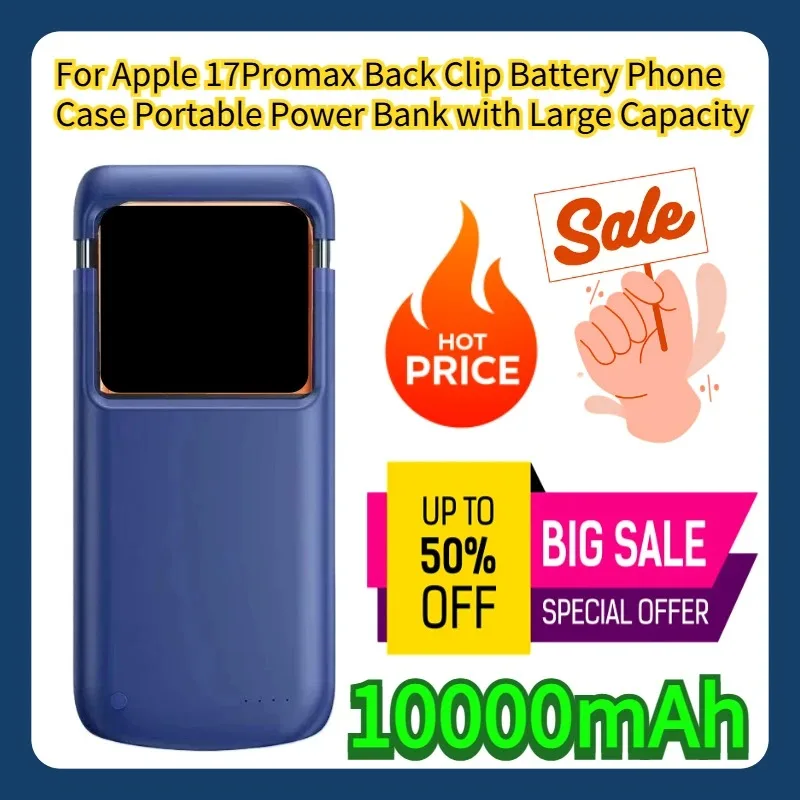 

For iPhone 17Promax Back Clip Battery Phone Case Portable Power Bank with Large Capacity 10000mAh