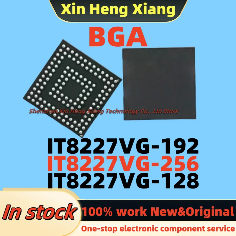 

(1pcs)IT8227VG-192 IT8227VG-256 IT8227VG-128 IT8227VG 128 IT8227VG 192 IT8227VG 256 AXO BXO CXO BGA