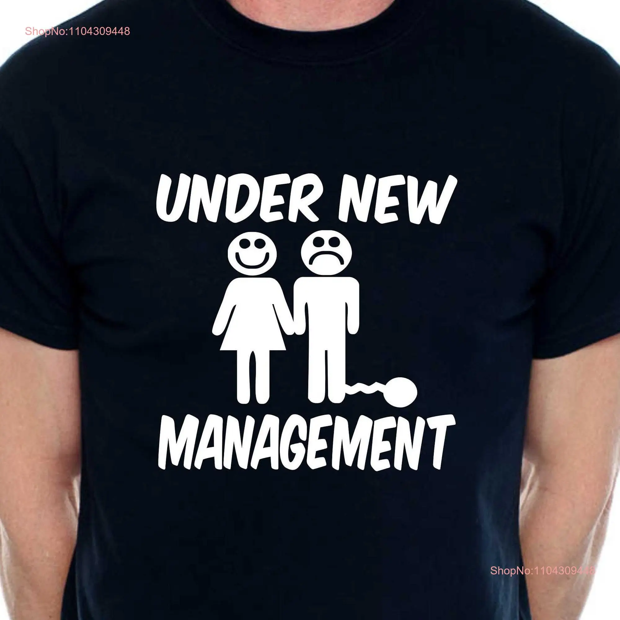 Print4u Under New Management Funny Mens Stag Night Do T Shirt long or short sleeves