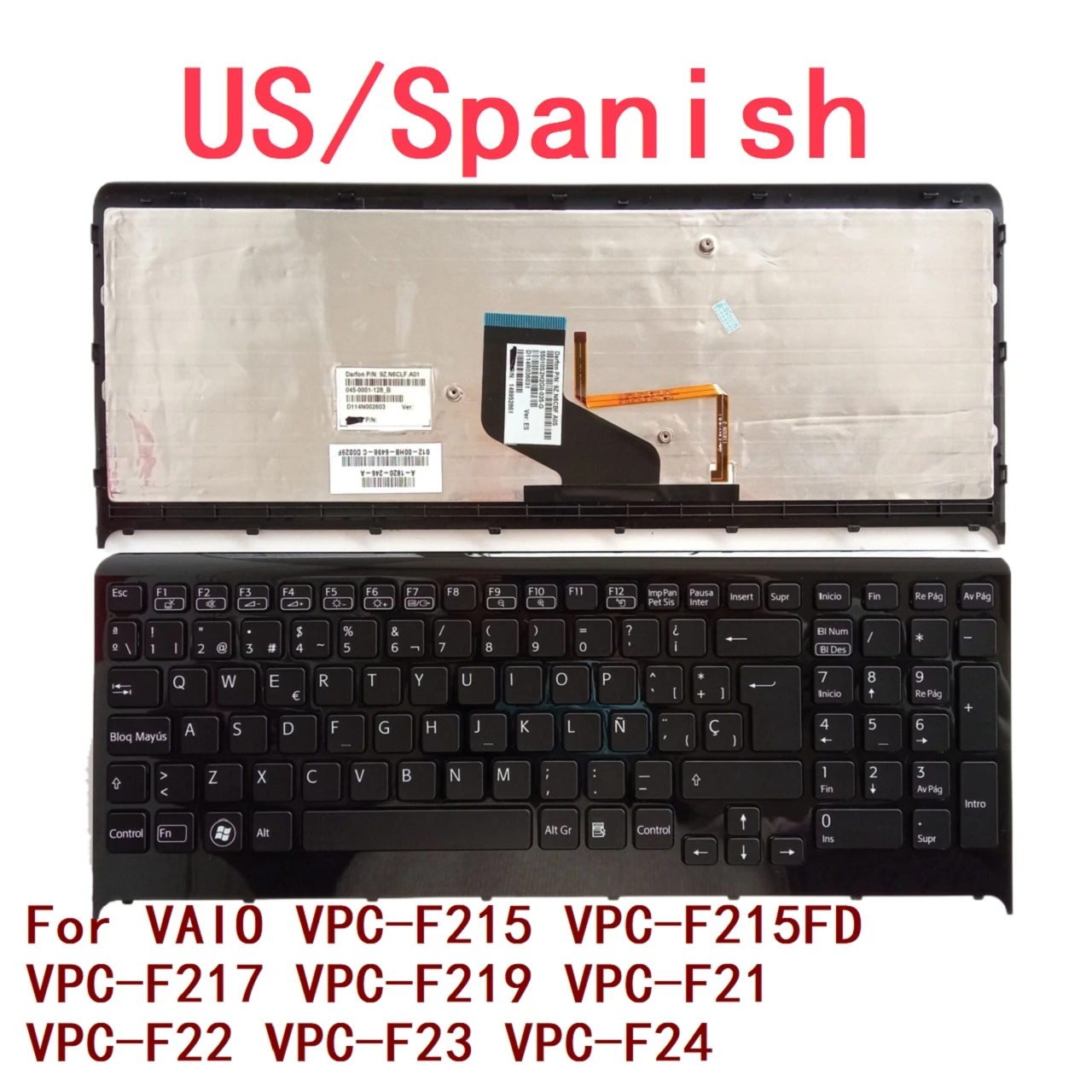 

New US Spanish Laptop Backlit Keyboard For Sony VAIO VPC-F215 VPC-F215FD VPC-F217 VPC-F219 VPC-F21 VPC-F22 VPC-F23 VPC-F24