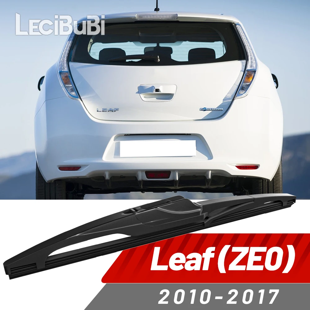 

Щетка заднего стекла, аксессуары для дворников для Nissan Leaf ZE0 2010-2017 2011 2012 2013 2014 2015 2016