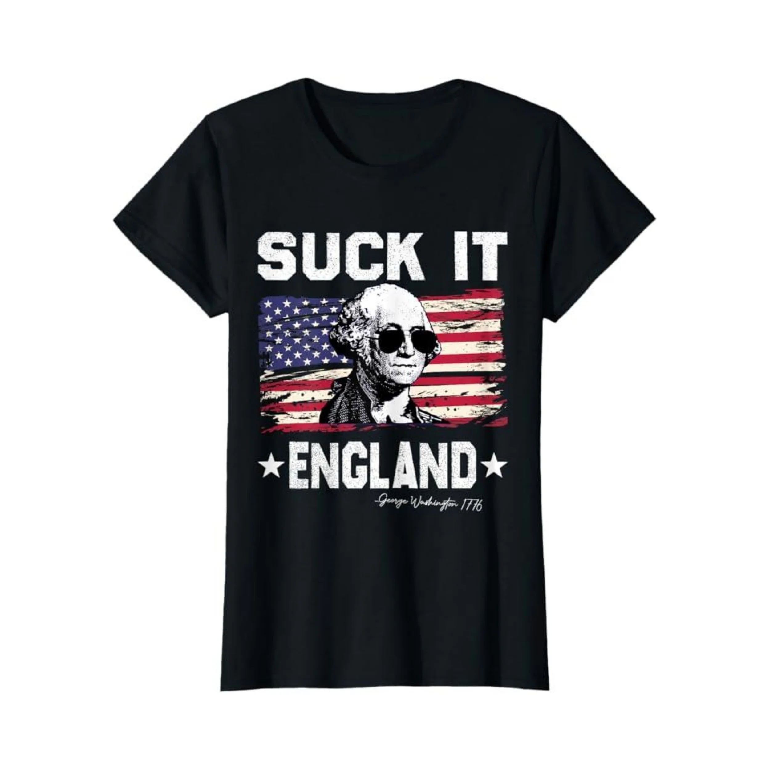

Suck It England Funny 4th of July George Washington 1776 Women's Crew Neck Fashion High Quality 100% Cotton T-Shirt 01232