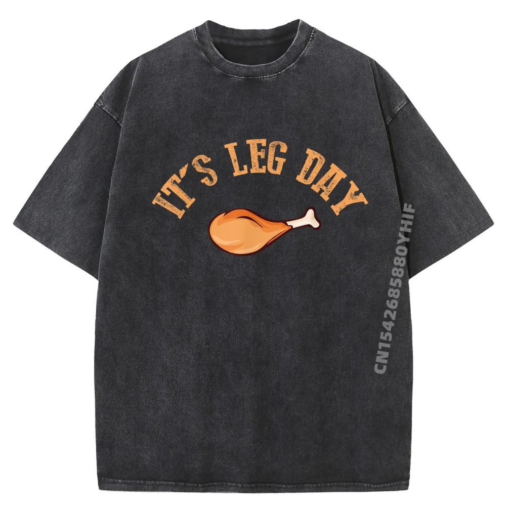 

Its leg Day Funny Turkey Thanksgiving Mens Designer Printed T Shirt Men's T-Shirts Fashion Washed Tshirt For Men