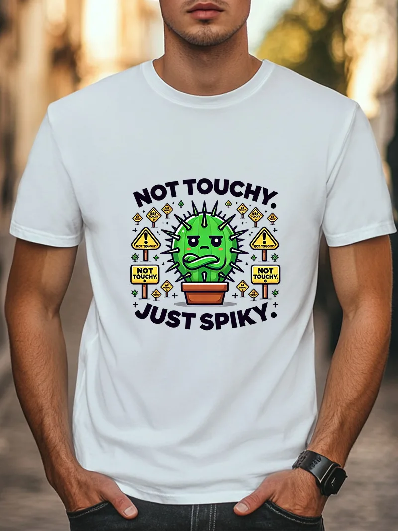 

Not Touchy Just Spiky T-Shirt Funny Cactus Attitude T-shirt Unisex Women Men Tee