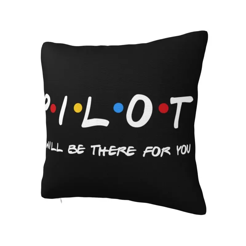 Pilot Gifts I'll Be There For You Pillow Case Home Decor Nordic Fighter Airplane Aviation Chair Cushion Square Pillowcase