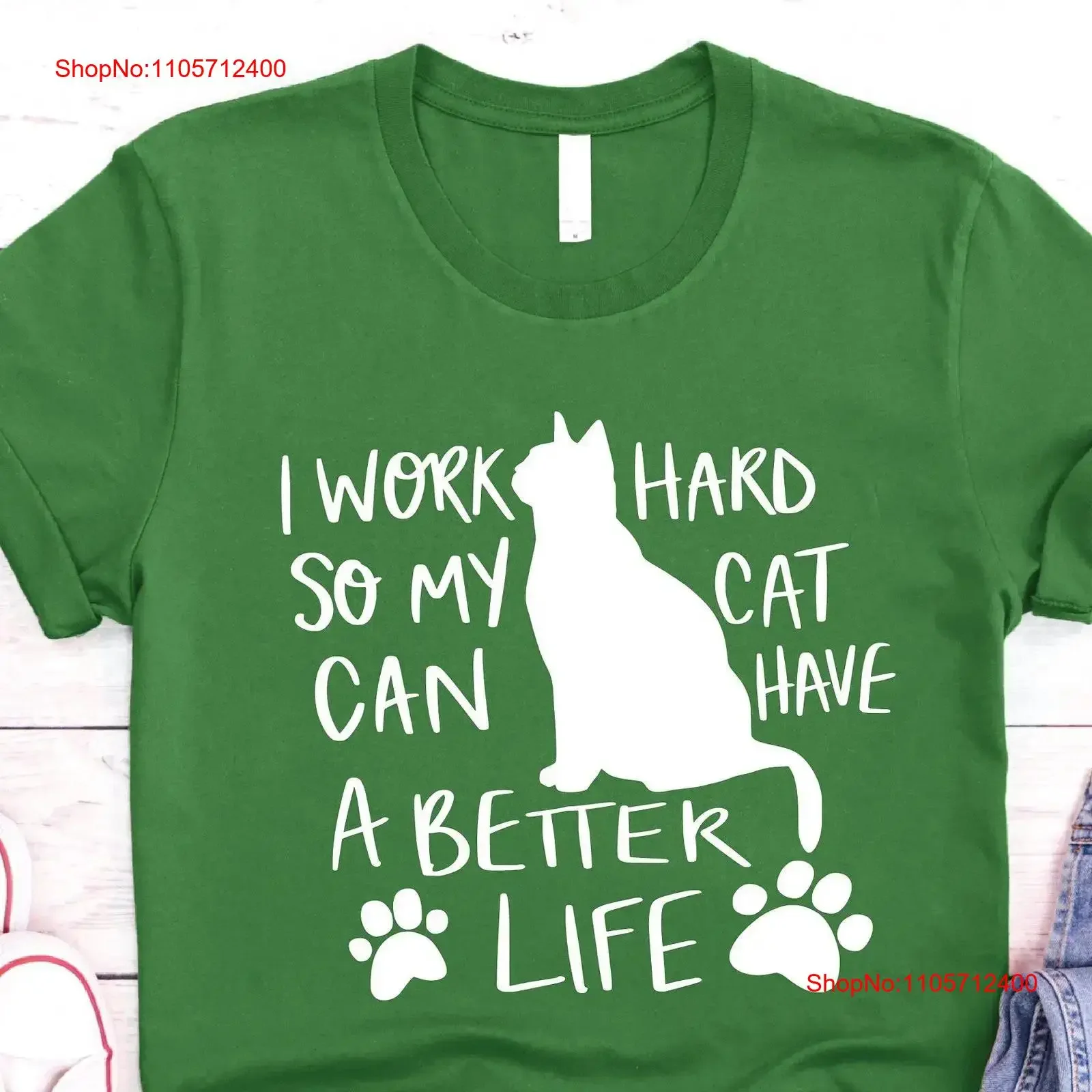 I Work Hard So My Cat Can Have a Better Life T Shirt Lover Mama vintage Washed Comfortable graphic Stylish Soft Stretched
