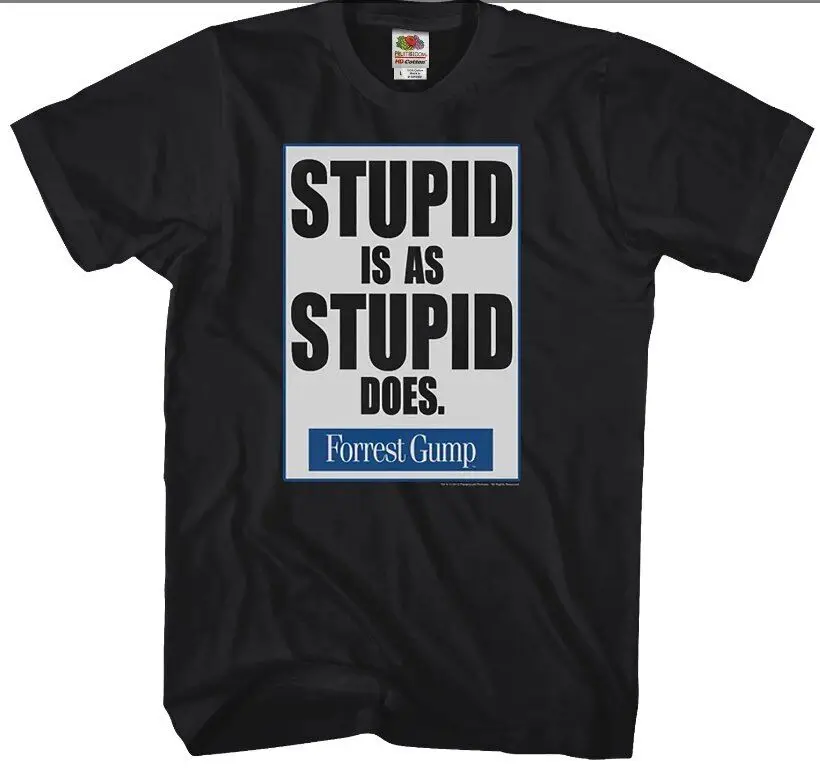 Forrest Gump Stupid Is As Stupid Does Shirt