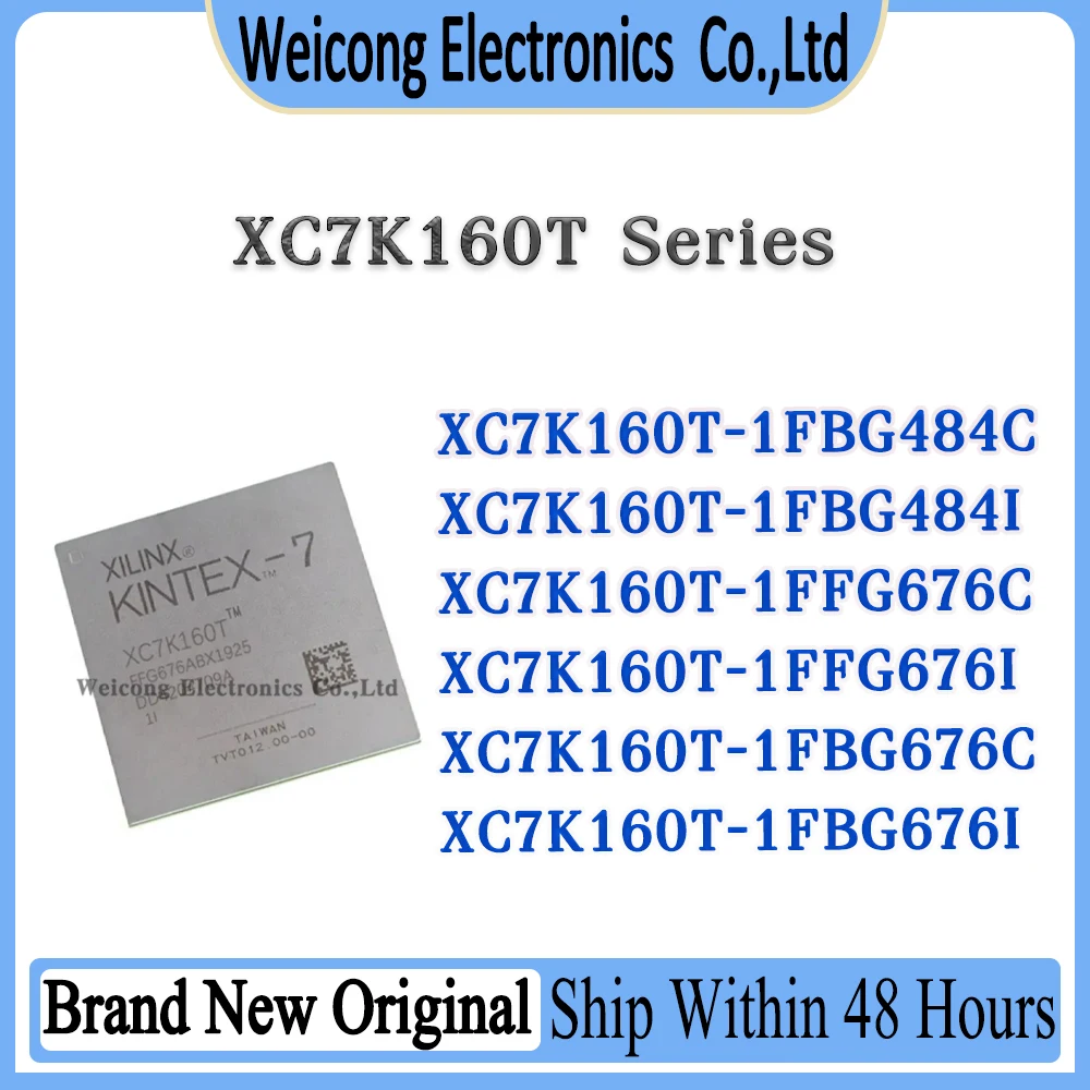 XC7K160T-1FFG676I XC7K160T-1FFG676C XC7K160T-1FBG676I XC7K160T-1FBG676C XC7K160T-1FBG484I XC7K160T-1FBG484C XC7K160T IC Chip BGA