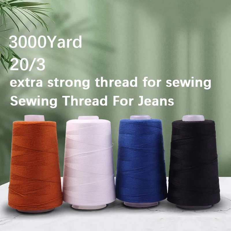 20s/3 3000Yards Sewing Threads Jeans Overlocking Sewing Machine Polyester Thick Thread Sewing Supplies Strong Sewing Threads