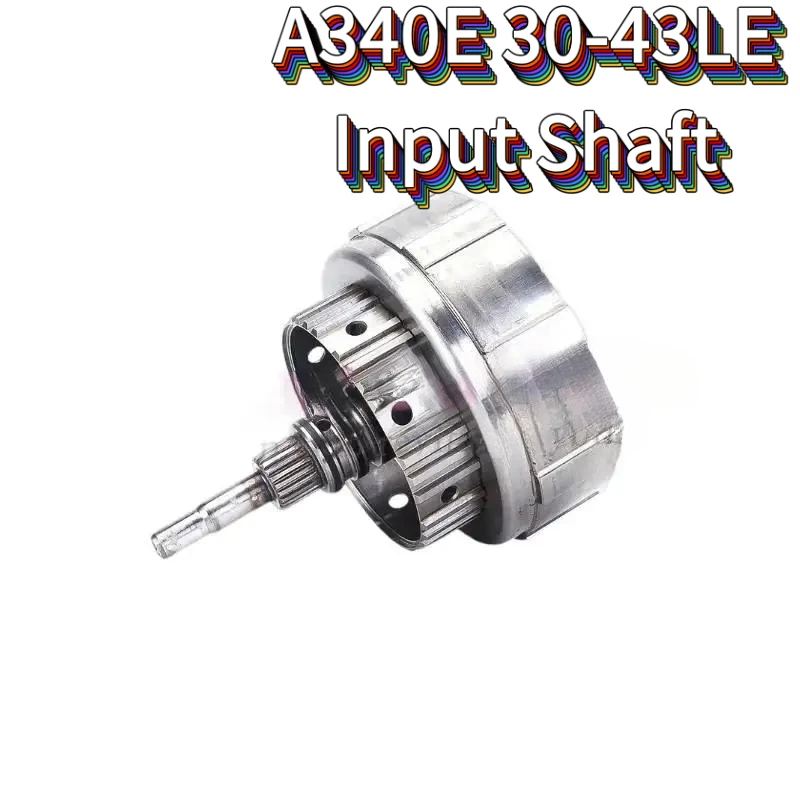 Automatic Transmission Gearbox A343E A343F A340E A340 30-43LE Input Shaft and Input Drum For TO YOTA/HYUN DAI Car Accessories