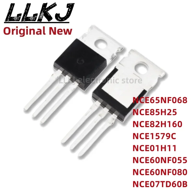 1pcs NCE65NF068 NCE85H25 NCE82H160 NCE1579C NCE01H11 NCE60NF055 NCE60NF080 NCE07TD60B TO220 MOS FET TO-220