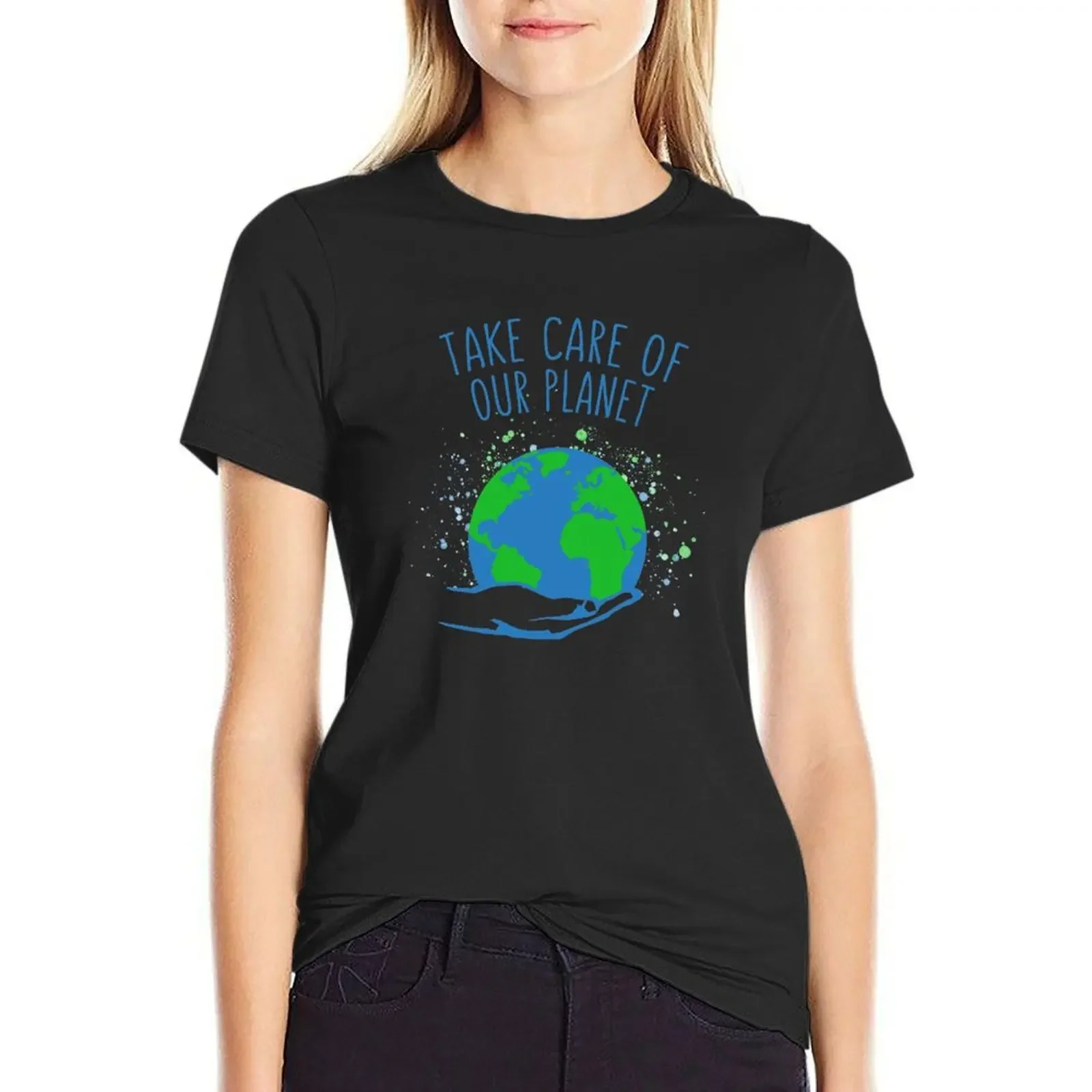 

take care of our planet stop climate change T-Shirt aesthetic clothes cute tops lady clothes Women clothing