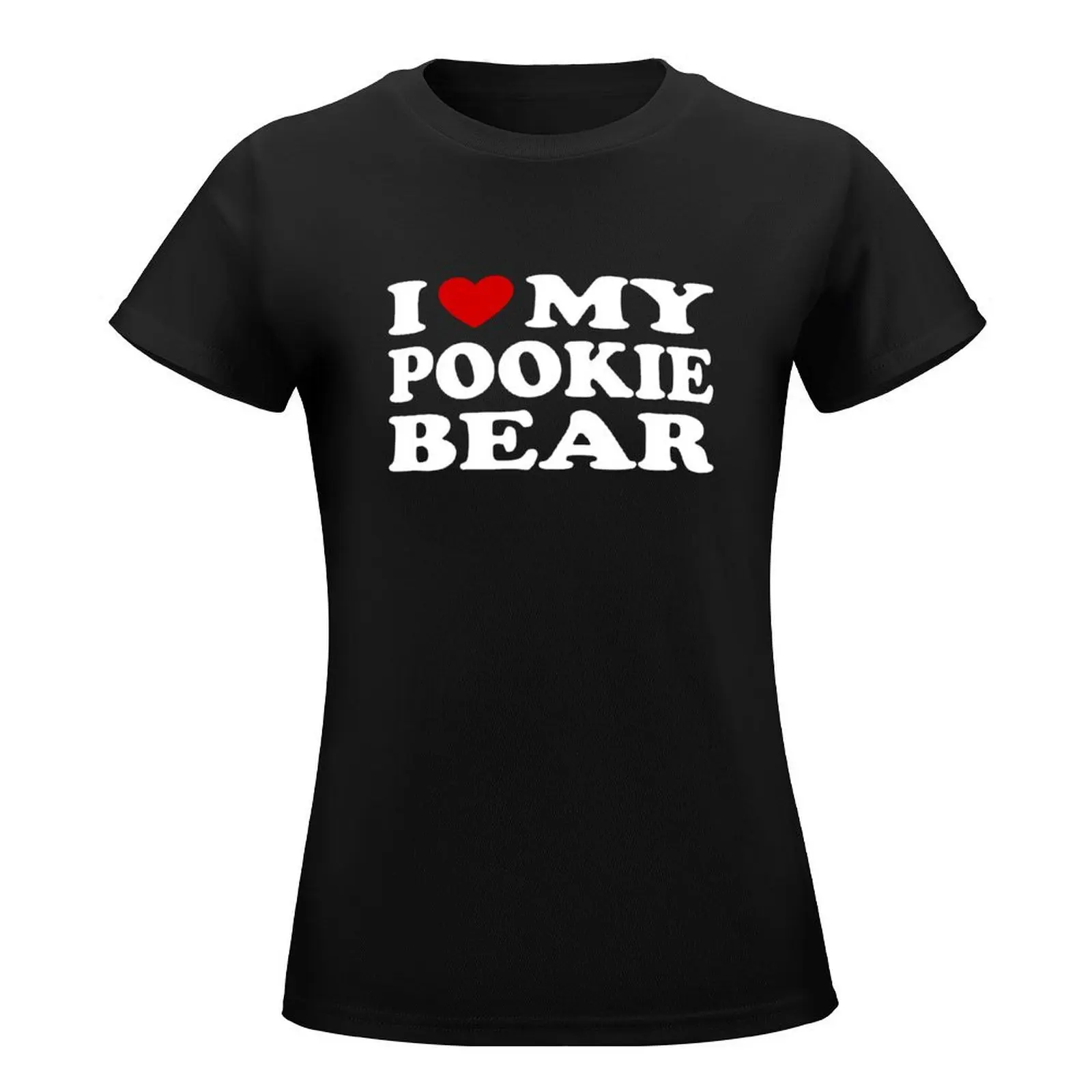 I Love My Pookie Bear funny Valentine's Day T-Shirt sports fans cute tops Woman T-shirts