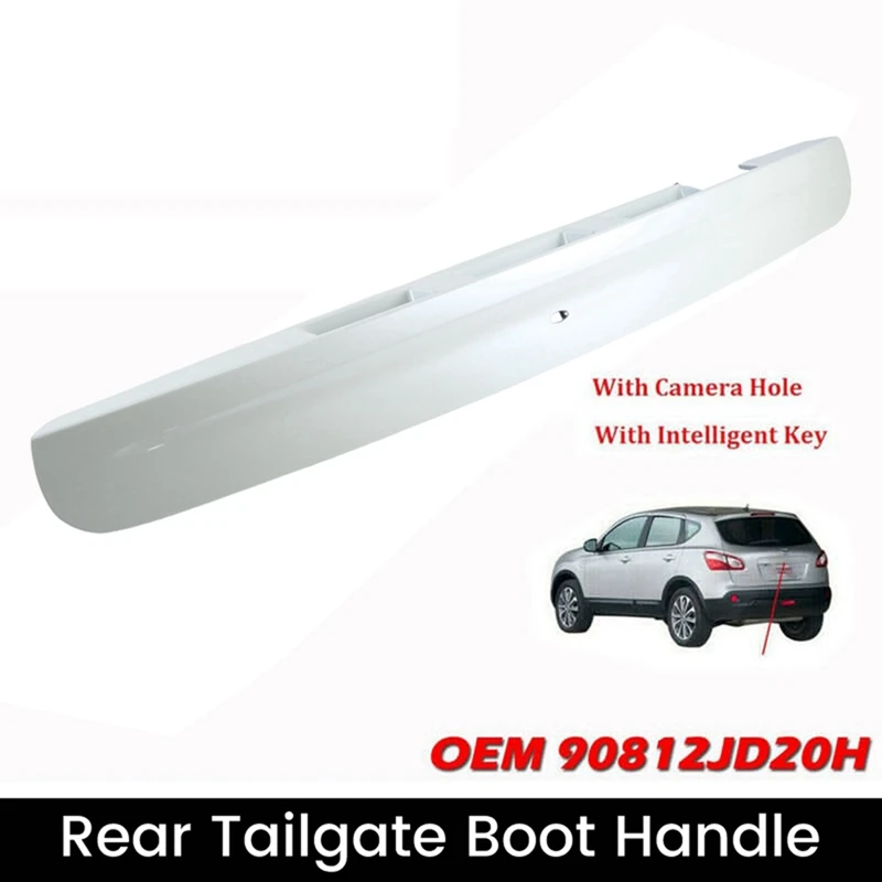 1 PCS Car Rear Tailgate Boot Handle With I-Key &Camera Hole Trunk Door Cover Ivory White ABS For Nissan Qashqai J10 2007-2014