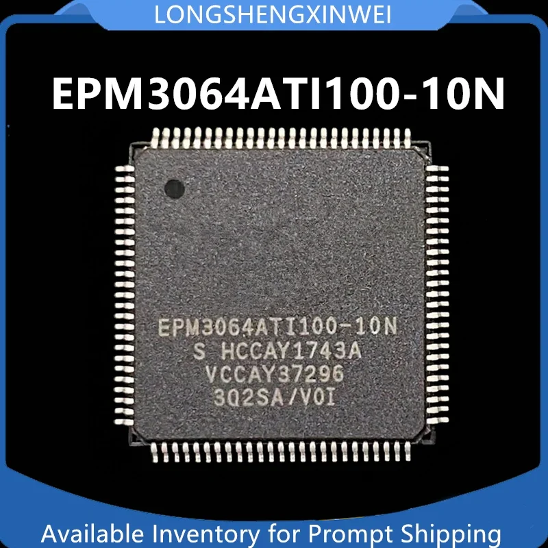 1PCS EPM3064ATI100-10N EPM3064ATI100  QFP100 New Programmable Logic Controller Chip IC Original in Stock
