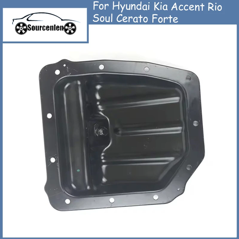

Brand New Car Engine Oil Pan for Hyundai Kia Accent Rio Soul Cerato Forte 21510-2B020 215102B020