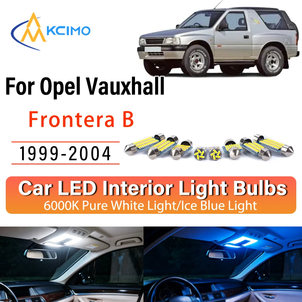 For Opel Vauxhall Frontera B 1999-2004 Steady Illuminating LED Car Interior Bulb Refit Pack Direct Fit Overhead Reading Cargo