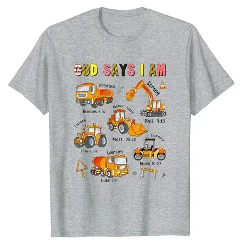 God Says I Am Construction Bible Verse Truck Toddler Kids T-Shirt Boys Fashion Graphic Tee Tops Cute Sons Nephews Novelty Gifts