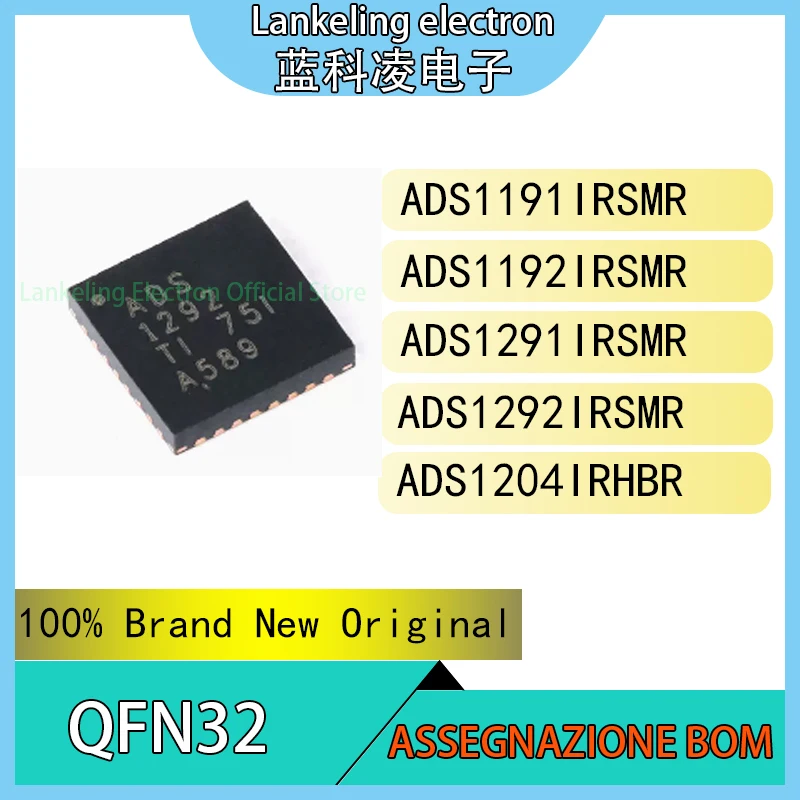 ADS1191IRSMR ADS1192IRSMR ADS1291IRSMR ADS1292IRSMR ADS1204IRHBR IC 100% Brand New Original chip QFN32