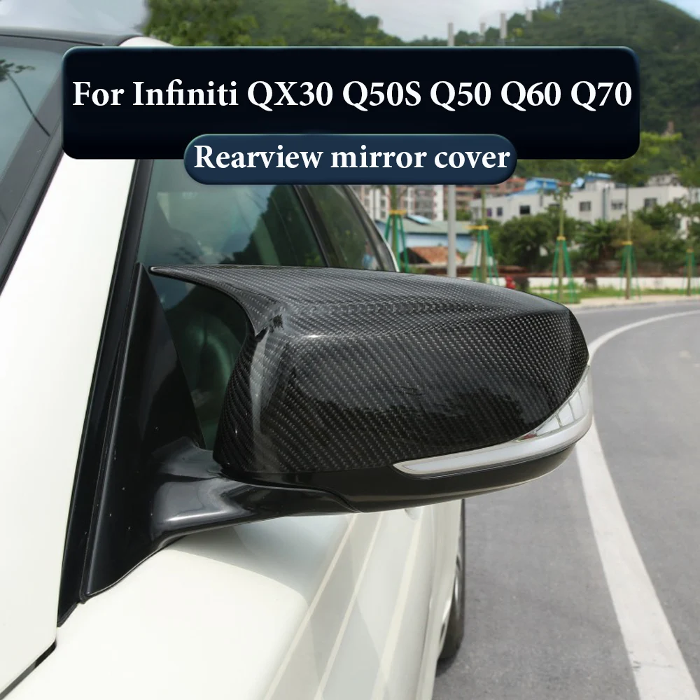 2pcs New upgrade Side Mirror Cover Car Rearview Mirror Caps Fit For Infiniti QX30 Q50S Q50 Q60 Q70 2014 - 2021 Car Accessories