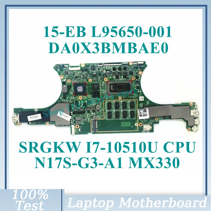 L95650-001 L95650-601 L97639-001 W/SRGKW I7-10510U CPU DA0X3BMBAE0 For HP 15-EB Laptop Motherboard N17S-G3-A1 MX330 100% Tested