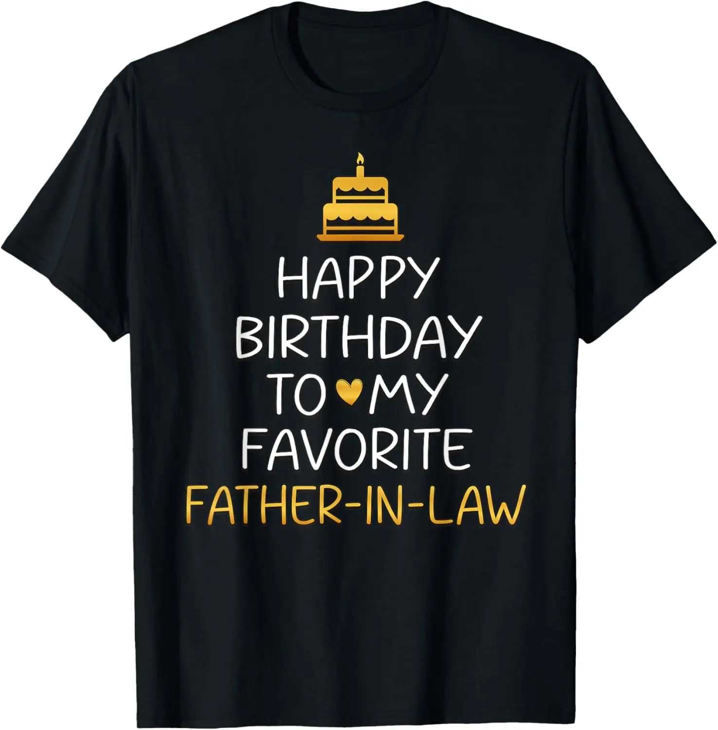 Happy Birthday To My Favorite Father-In-Law Bday Party T-Shirt