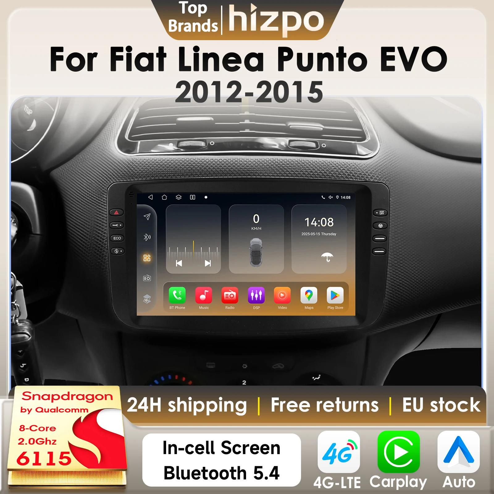 Hizpo Android 14 Auto-Multimedia-Player für Fiat Linea Punto EVO 2012–2015 Carplay GPS 4G-LET BT DSP 360 Kamera von Snapdragon 6115