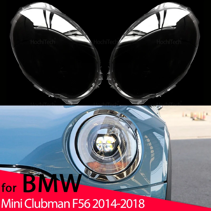 

Крышка фары для BMW Mini Clubman F56 2014-2018, замена прозрачных фонарей, крышка корпуса фары