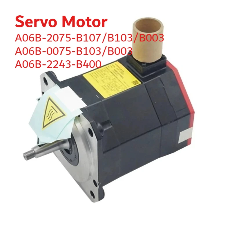 

Used A06B-2075-B107/B103/B003 A06B-0075-B103/B003 A06B-2243-B400 For Fanuc servo motor