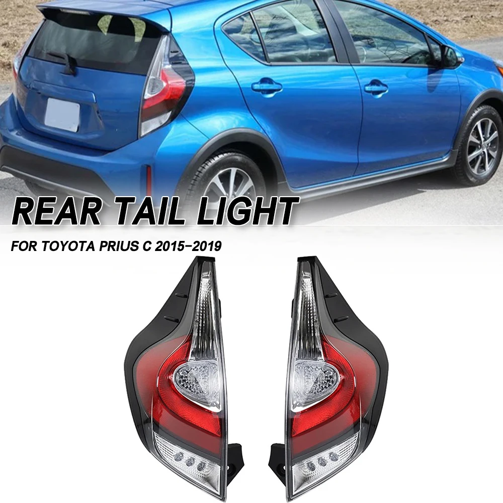 

For Toyota Prius C 2015 2016 2017 2018 2019 Car LED Tail light Rear Bumper Light Stop Brake Lamp Turn Signal Warning