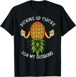 Picking Up Chicks for Husband Swinger Upside Down Pineapple T-Shirt  Tees High Quality 100%Cotton Short Sleeve