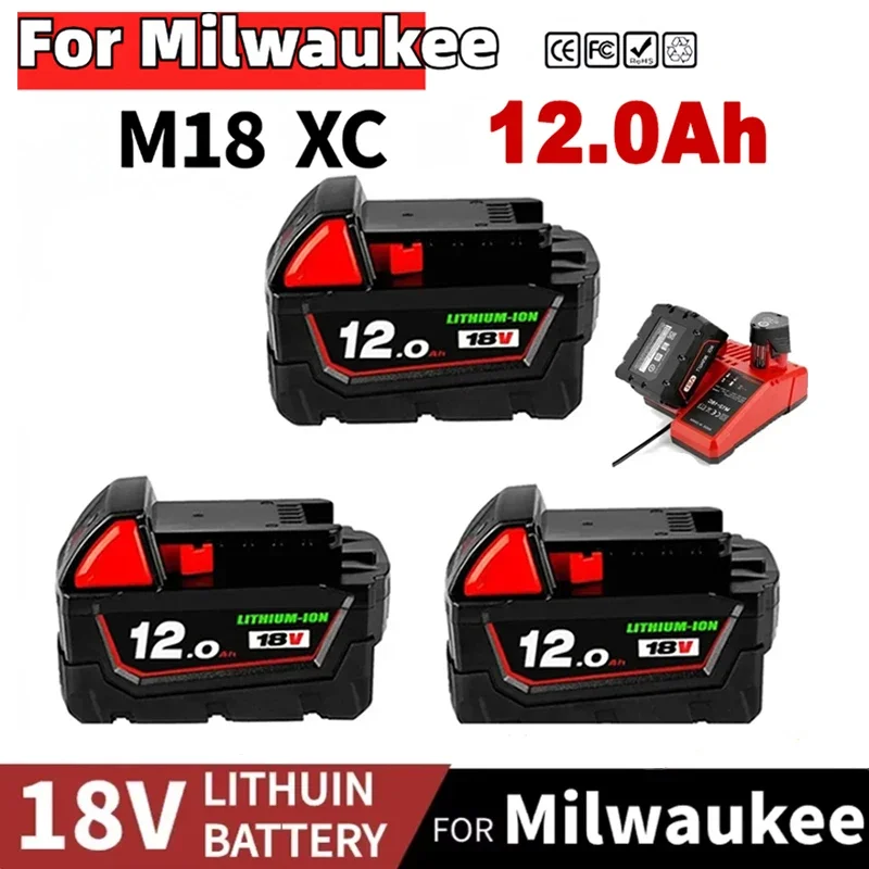 18V Rechargeable Batteries For Milwaukee M18B5 XC Lithium ION Battery 9.0/6.0/12.0Ah battery charger For Milwaukee M18 18V