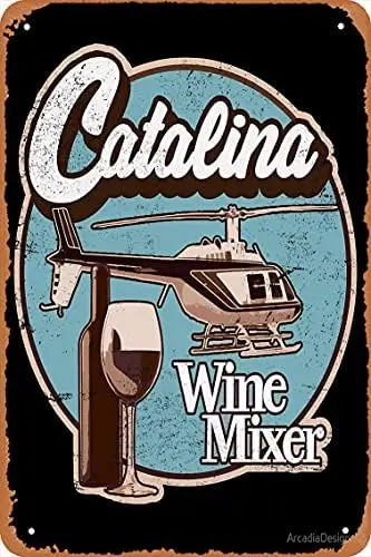 Metal Sign - Catalina Wine Mixer. Tin Poster 12 X 8 Inches