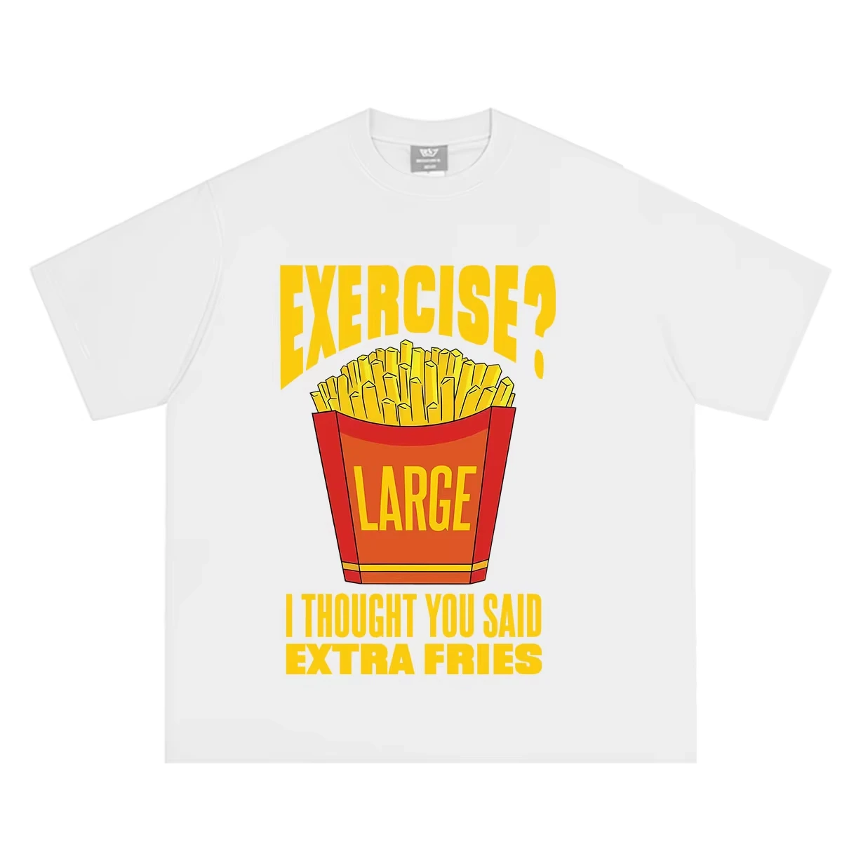 Exercise? I Thought You Said Extra Fries Funny Food Meme T-shirt Men Women Harajuku T Shirt Summer Short-sleeved Cotton T-shirts