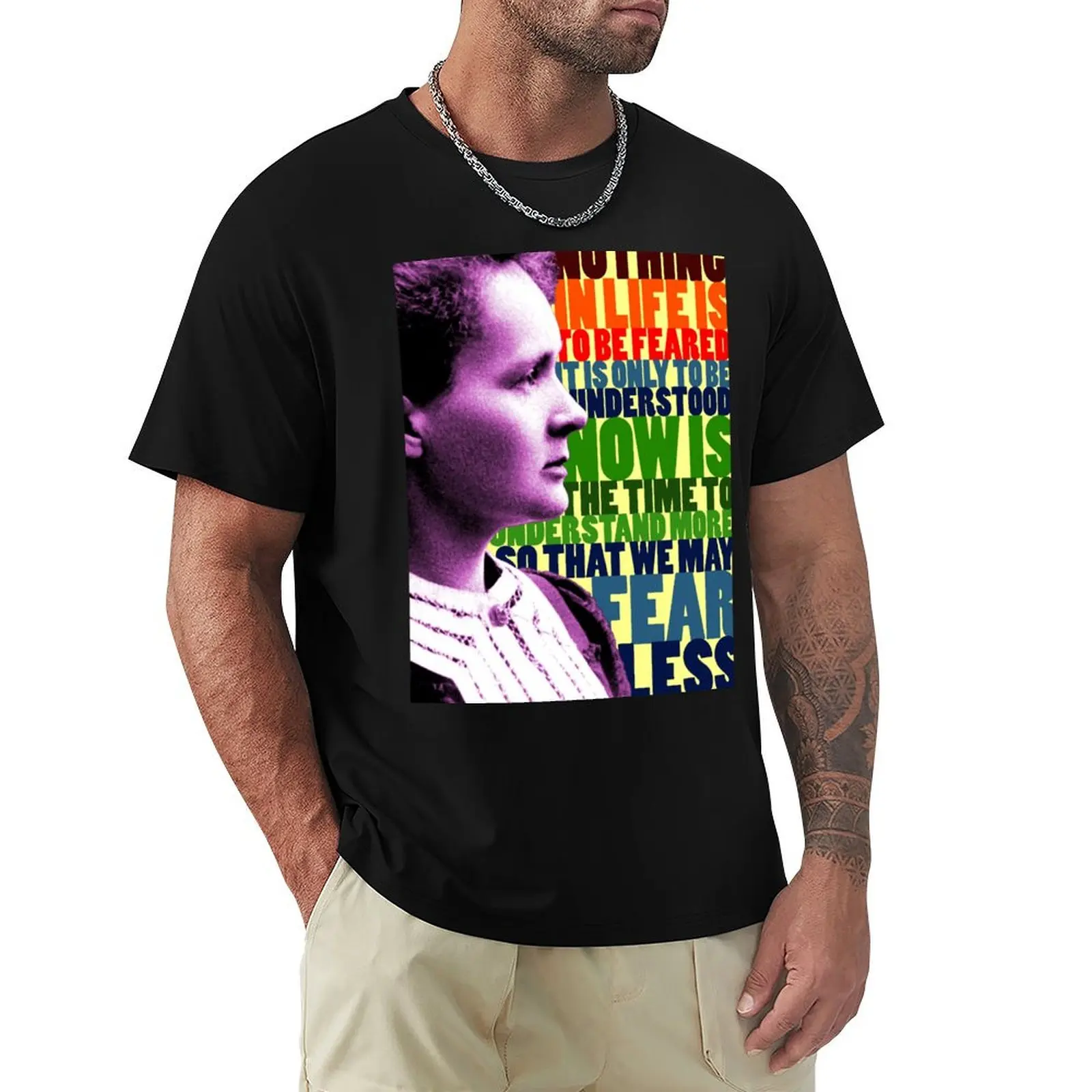 

Marie Curie Inspirational Quote T-Shirt funny gifts anime t shirts sublime aesthetic clothes clothing for men