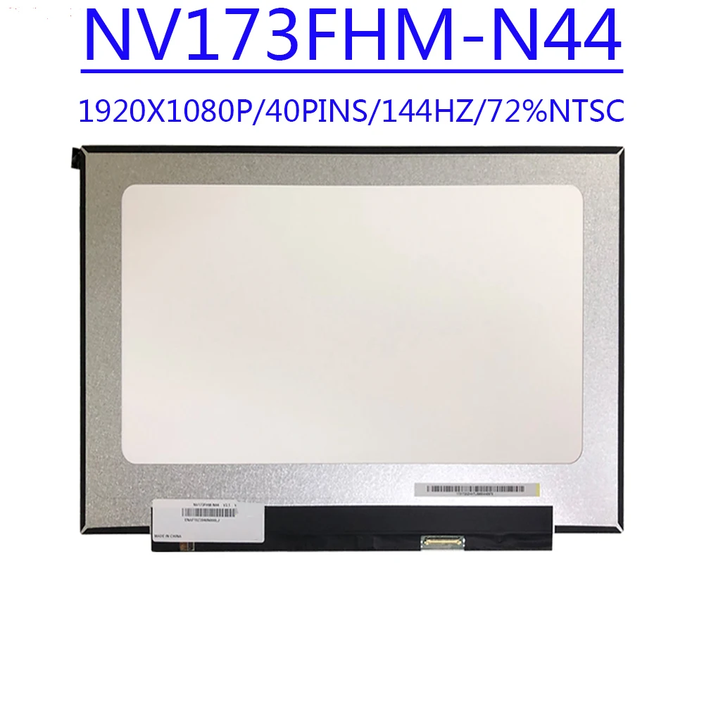 NV173HCE N44 NV173FHM-N44 17.3 inch 1920X1080IPS FHD 40PINS EDP 144HZ 100%srgb LCD Screen For Allienware 51m ASUS FX86SM RTX2070