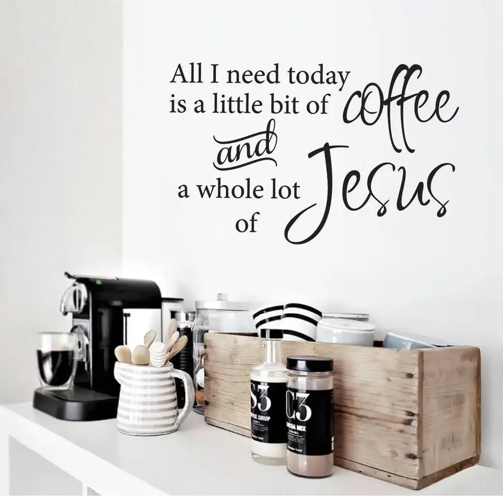 Todo lo que necesito hoy es un poco de café y mucho Jesús, calcomanía decorativa para pared, vinilo para cocina, tienda, decoración del hogar