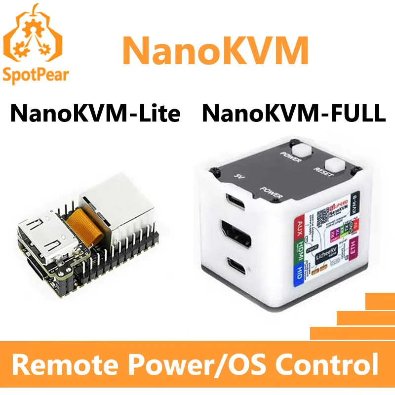 Opcje wersji Sipeed NanoKVM KVM NanoKVM-Lite NanoKVM-FULL LicheeRV Nano RISC-V Zdalne zasilanie / sterowanie OS