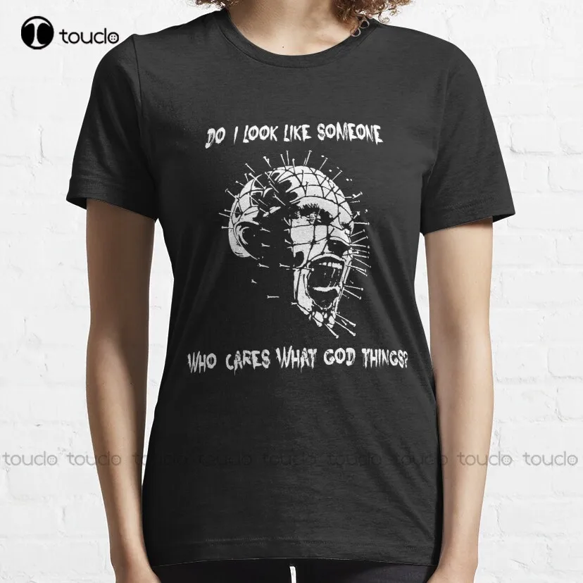 Do I Look Like Someone - Who Cares What God Things? hellraiser british supernatural horror films Classic T-Shirt t shirts xs-5xl